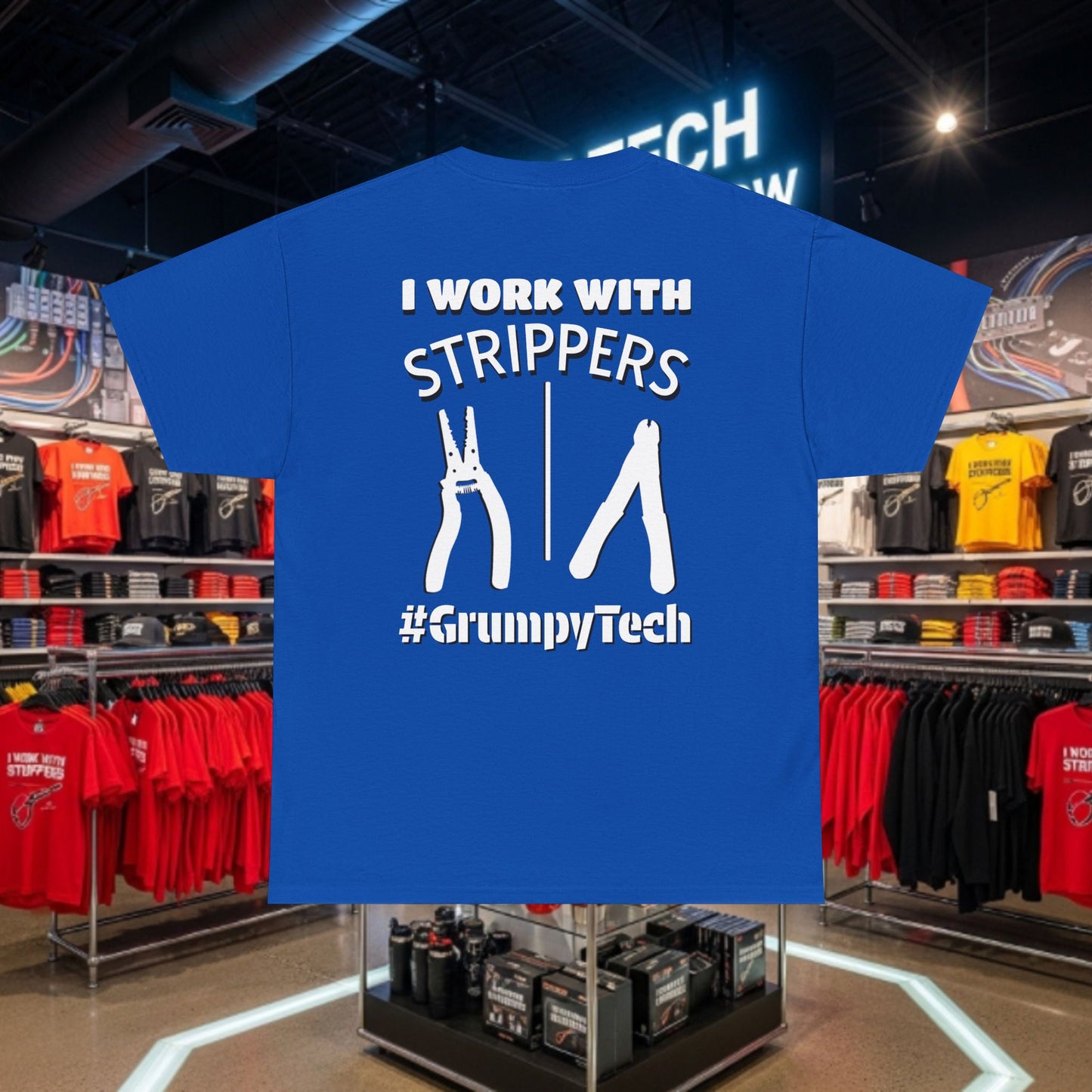 "I Work With Strippers" | Back Design 1 | Wire and Fiber Strippers