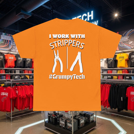 "I Work With Strippers" | Back Design 1 | Wire and Fiber Strippers