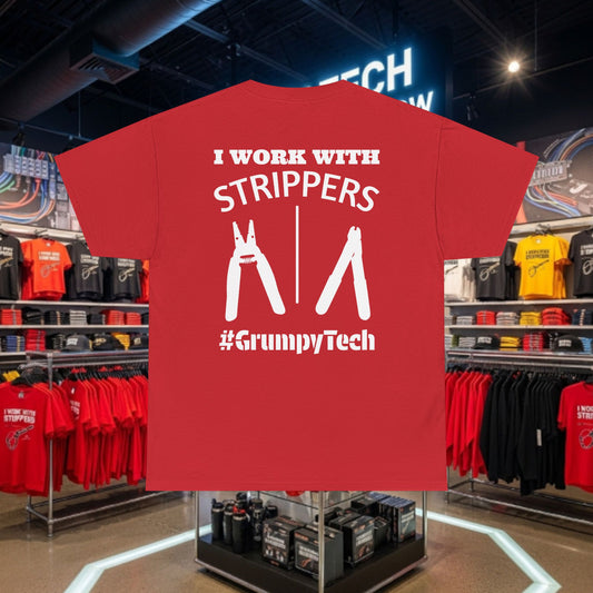 "I Work With Strippers" | Back Design 2 | Wire and Fiber Strippers