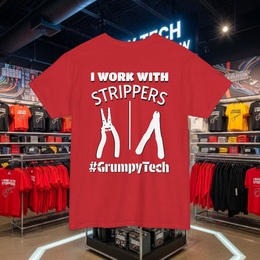 "I Work With Strippers" | Back Design 1 | Wire and Fiber Strippers